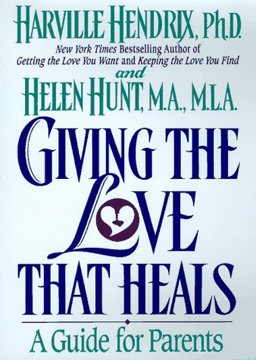 Giving the Love That Heals A Guide for Parents  9780671793982 Front Cover