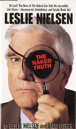 Leslie Nielsen's the Naked Truth