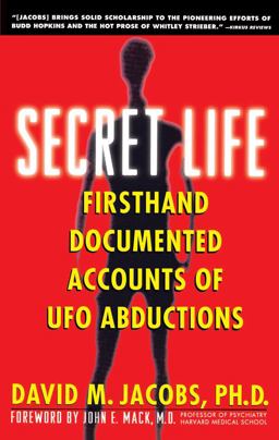 Secret Life Firsthand, Documented Accounts of Ufo Abductions  9780671797201 Front Cover