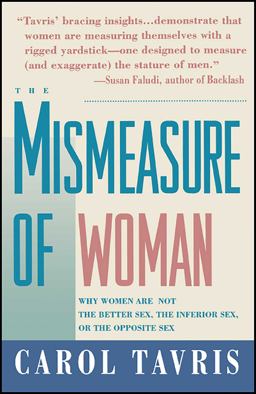 Mismeasure of Woman Why Women Are Not the Better Sex, the Inferior Sex, or the Opposite Sex  9780671797492 Front Cover