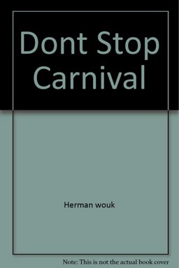Don't Stop the Carnival Don't Stop the Carnival