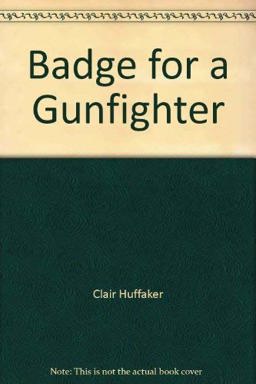 Badge for a Gunfighter Badge for a Gunfighter