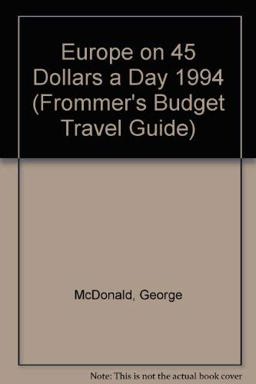 Europe on Forty-Five Dollars a Day '94