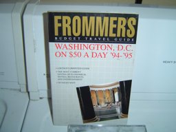 Frommer's Washington D. C. on Forty Dollars a Day, 94-95