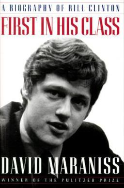 First in His Class The Biography of Bill Clinton  9780671871093 Front Cover