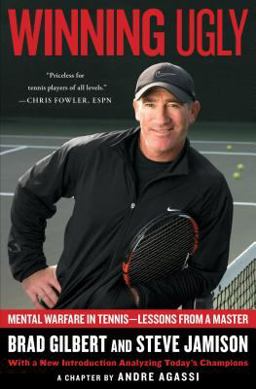 Winning Ugly Mental Warfare in Tennis--Lessons from a Master  9780671884000 Front Cover