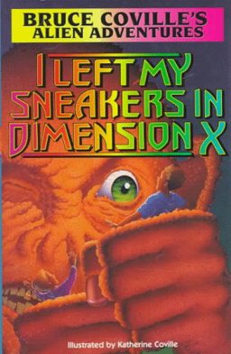 I Left My Sneakers in Dimension X