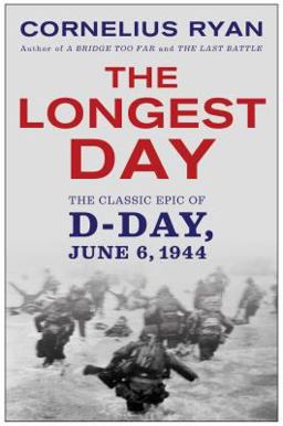 Longest Day The Classic Epic of d Day  9780671890919 Front Cover