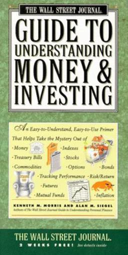 Wall Street Journal Guide to Understanding Money and Investing  9780671894511 Front Cover