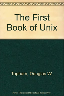 First Book of UNIX 1st 1990 9780672272998 Front Cover