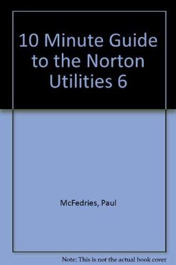 Ten Minute Guide to the Norton Utilities 6.0