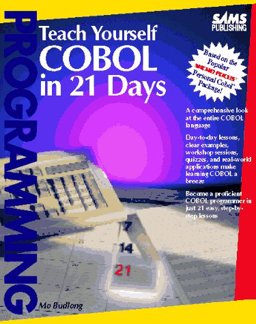 Teach Yourself COBOL in 21 Days  9780672304699 Front Cover