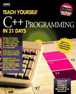 Teach Yourself C++ in 21 Days