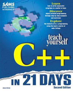 Teach Yourself C++ in 21 Days 2nd 9780672310706 Front Cover