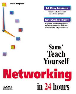 Sam's Teach Yourself Networking in 24 Hours  9780672311451 Front Cover