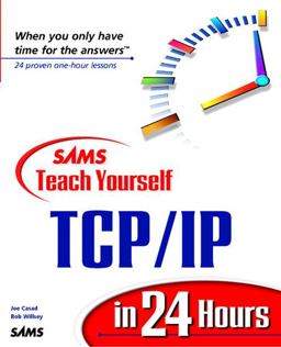 Sams Teach Yourself TCP/IP in 24 Hours