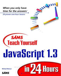 Sams Teach Yourself JavaScript 1.3 in 24 Hours