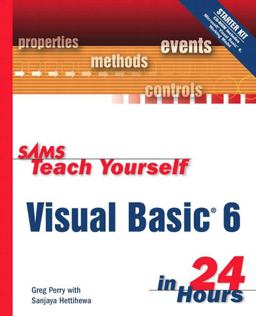 Teach Yourself Visual Basic 6 in 24 Hours Teach Yourself Visual Basic 6 in 24 Hours