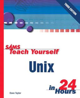 Teach Yourself Unix in 24 Hours 3rd 9780672321276 Front Cover