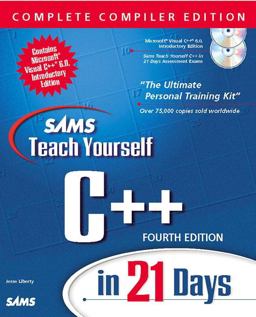 Sams Teach Yourself C++ in 21 Days Complete Compiler Edition
