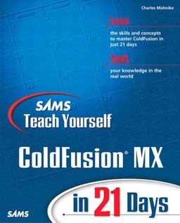 ColdFusion MX in 21 Days
