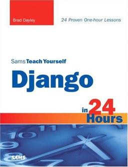 Sams Teach Yourself Django in 24 Hours  9780672329593 Front Cover