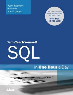 SQL in One Hour a Day 5th 9780672330254 Front Cover