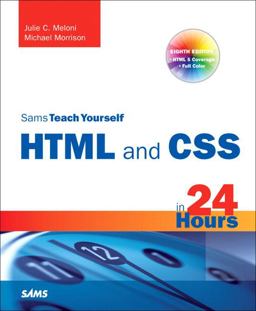 HTML and CSS in 24 Hours 8th 9780672330971 Front Cover