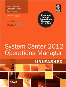 System Center 2012 Operations Manager Unleashed 2nd 9780672335914 Front Cover