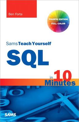 Sams Teach Yourself SQL in 10 Minutes 4th 9780672336072 Front Cover