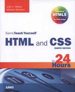 HTML and Css in 24 Hours 9th 9780672336140 Front Cover
