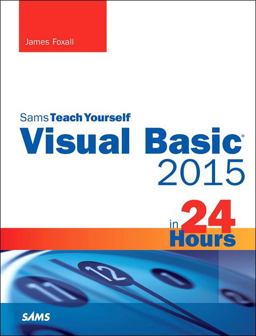 Teach Yourself Visual Basic 2015 in 24 Hours:  9780672337451 Front Cover