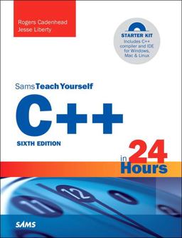 C++ in 24 Hours, Sams Teach Yourself 6th 9780672337468 Front Cover