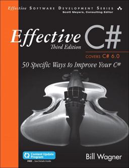 Effective C# (Covers C# 6. 0)