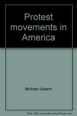Protest Movements in America