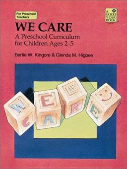 We Care : A Preschool Curriculum for Children Ages 2-5  9780673185747 Front Cover