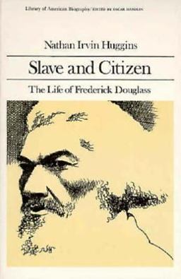 Slave and Citizen The Life of Frederick Douglas  9780673393425 Front Cover