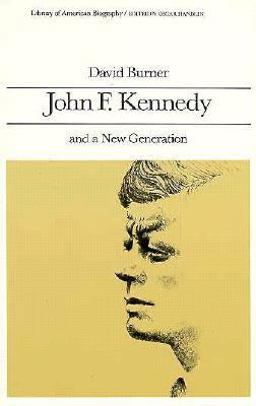 John F. Kennedy and a New Generation