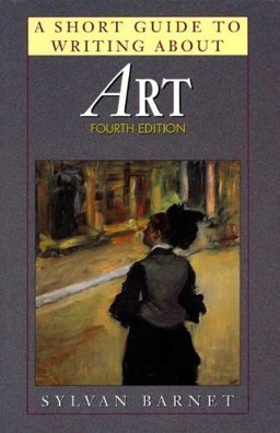 A Short Guide to Writing about Art