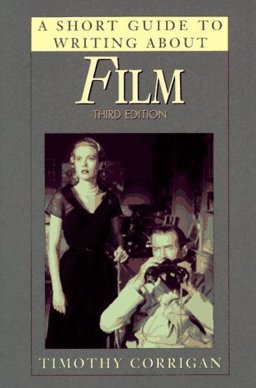 Short Guide to Writing about Film 2nd 9780673522993 Front Cover