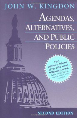 Agendas, Alternatives and Public Policies 2nd 9780673523891 Front Cover