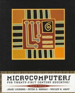 Microcomputers for Twenty-First Century Educators Microcomputers for Twenty-First Century Educators