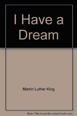I Have a Dream