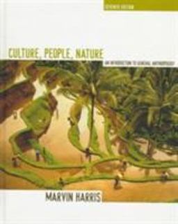 Culture, People, Nature An Introduction to General Anthropology 7th 9780673990938 Front Cover
