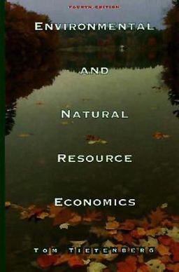 Environmental and Natural Resource Economics 4th 9780673994721 Front Cover