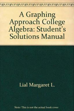 Student's Solutions Manual for a Graphical Approach Series