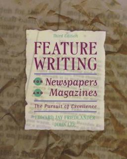 Feature Writing for Newspapers and Magazines