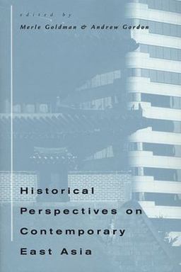 Historical Perspectives on Contemporary East Asia  9780674000988 Front Cover