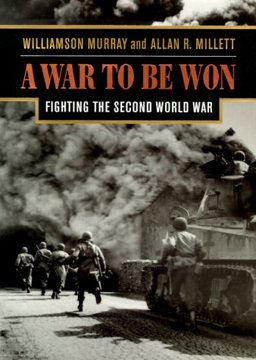 War to Be Won Fighting the Second World War, 1937-1945  9780674001633 Front Cover