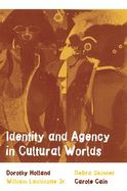 Identity and Agency in Cultural Worlds  9780674005624 Front Cover